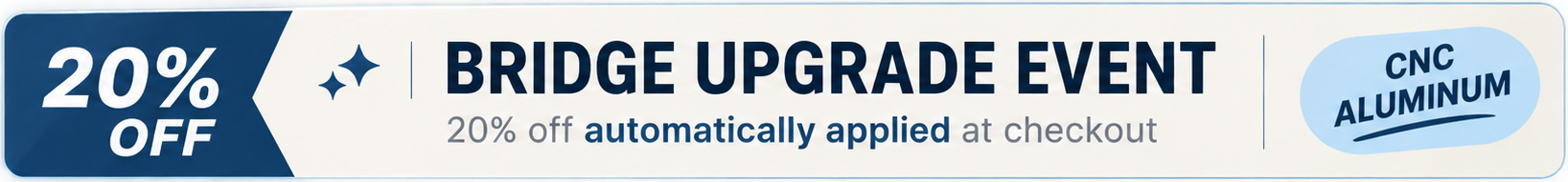 Bridge Upgrade Event — 20% off automatically applied at checkout