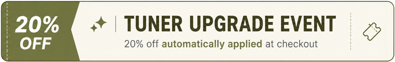Tuner Upgrade Event — 20% off automatically applied at checkout