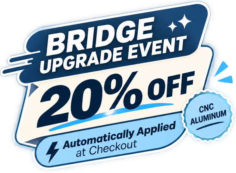 Bridge Upgrade Event — 20% off automatically applied at checkout
